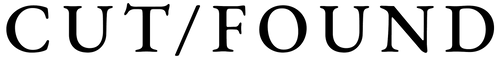 CUT/FOUND